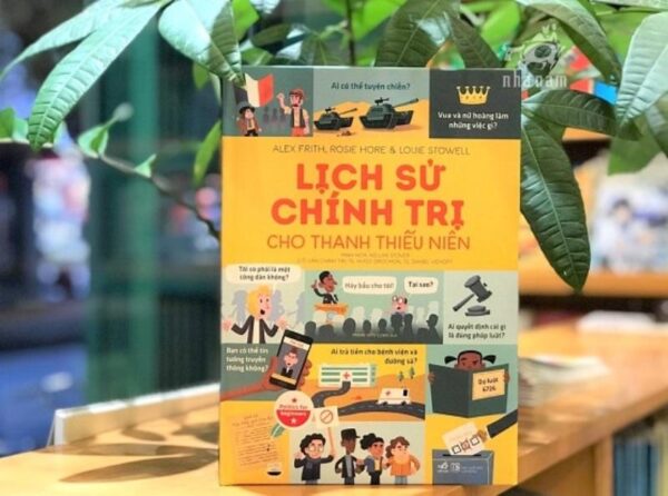 Review sách Lich Sử Chính Trị Cho Thanh Thiếu Niên- Politics for Beginners của tác giả Louie Stowell, Alex Frith, Rosie Hore