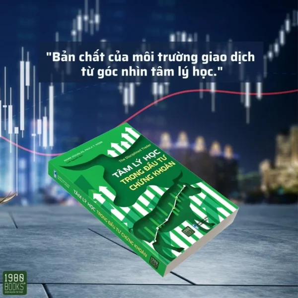 "Tâm lý học trong đầu tư chứng khoán" (Trading in the Zone) của Mark Douglas