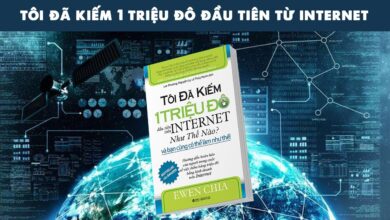 sách "Tôi Đã Kiếm 1 Triệu Đô Đầu Tiên Trên Internet Như Thế Nào Và Bạn Cũng Có Thể Làm Như Thế":