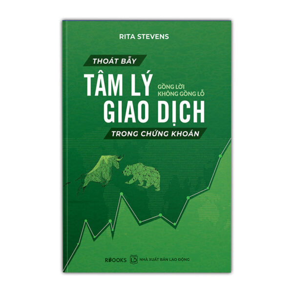 Thoát bẫy tâm lý giao dịch chứng khoán (Breaking the Trading Psychology Trap) - Rita Stevens